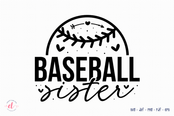 Baseball Sister SVG - A Thoughtful Design for Real Projects