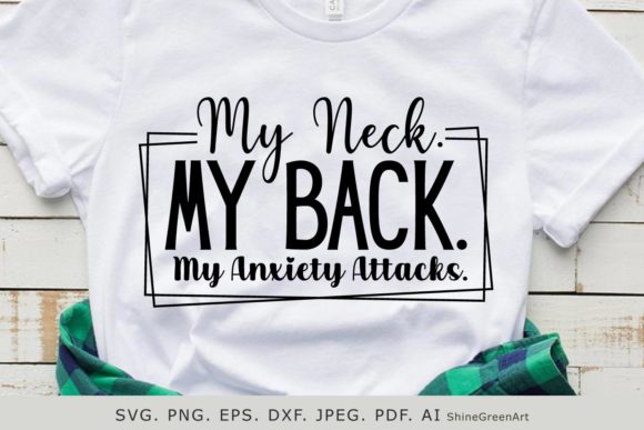 My Neck My Back Sarcastic Quote SVG Review for Real Projects