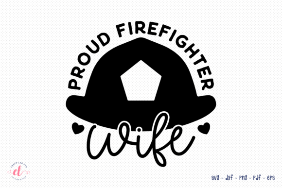 Proud Firefighter Wife Quote SVG for Real Embroidery Projects