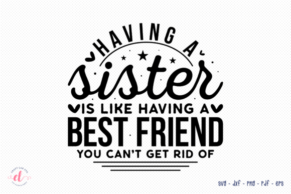 Sister SVG Cut File – A Versatile Quote Design for Crafting
