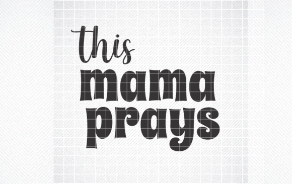 THIS MAMA PRAYS SVG – A Heartfelt Embroidery Design for Real Projects