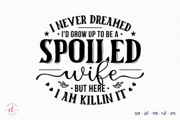 Wife Life SVG: A Simple Design with Heartfelt Appeal
