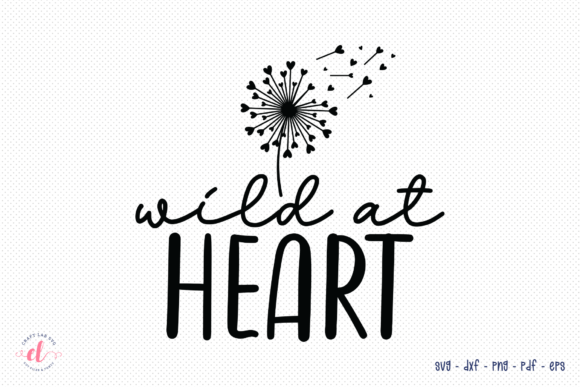Wild at Heart SVG Wildflower Quote: A Designer’s Practical Take